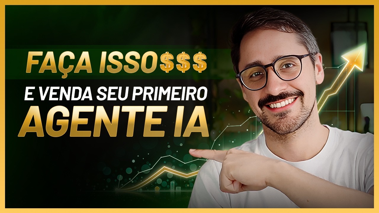 7 dicas para conseguir vender seu primeiro Agente de IA em 2025