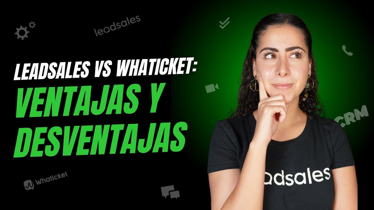 Leadsales vs. Whaticket: ¿Cuál es la mejor alternativa? 👀(2024)