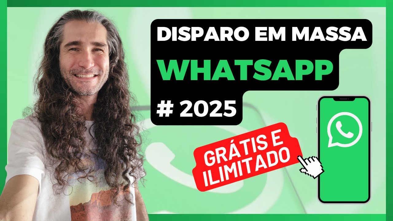 WhatsApp 2025: Disparo em Massa GRÁTIS e SEM LIMITES!