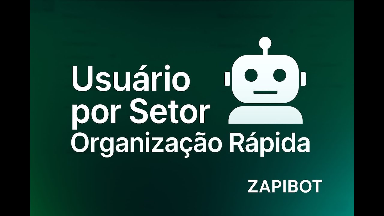 03 – Configuração de Usuários e Setores no Whaticket | ZapiBot – Gerenciamento de Equipe [2025]