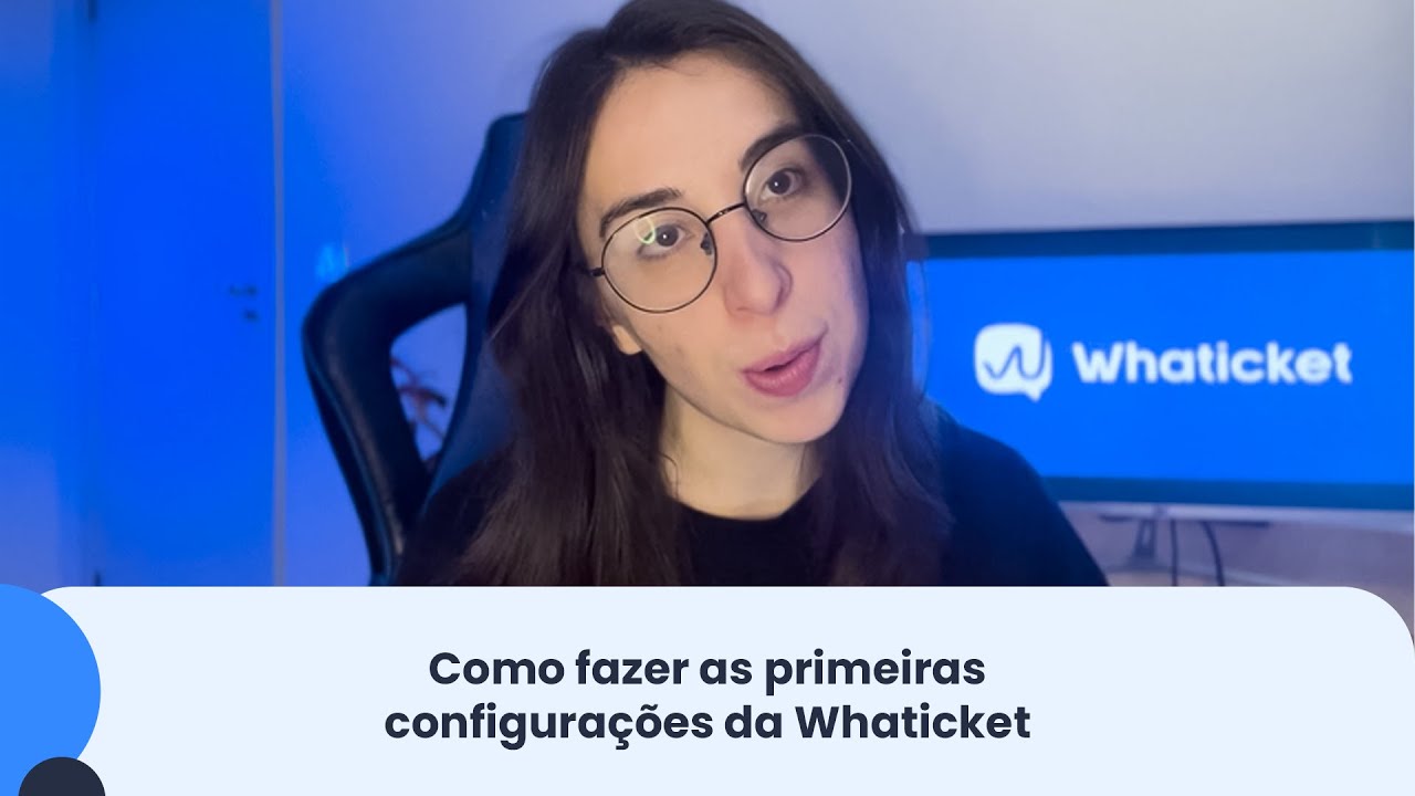 Configurando a Whaticket pela primeira vez