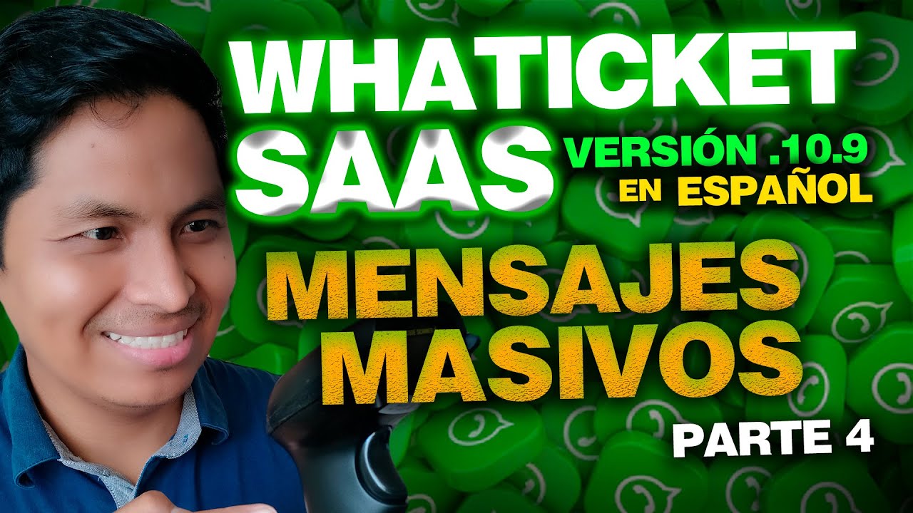 Whaticket Saas ¿Cómo enviar Mensajes Masivos? (Parte 4)