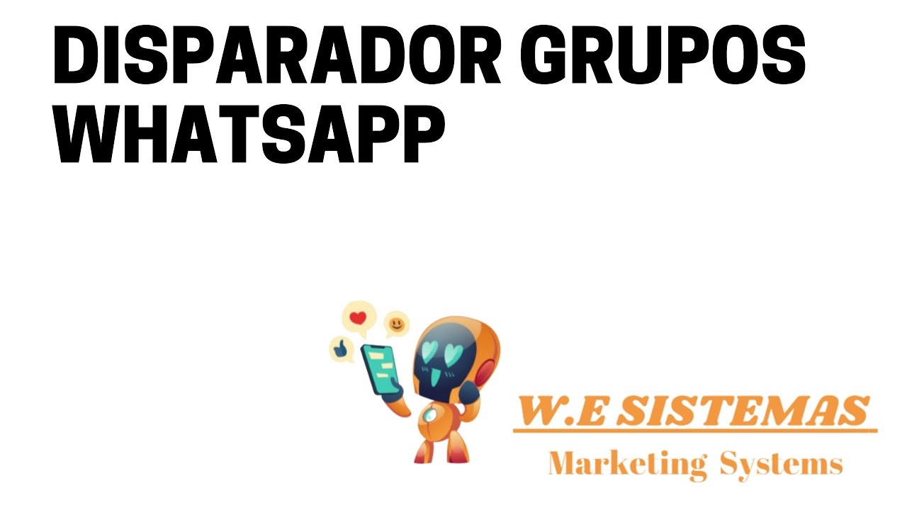 DISPARADOR GRUPOS WHATSAPP