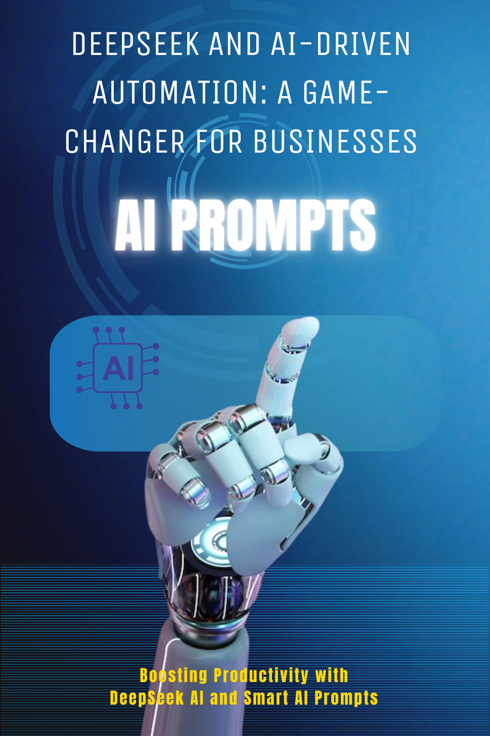 Unlocking AI’s Full Potential with DeepSeek and Intelligent Prompts